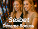 sesbet deneme bonusu